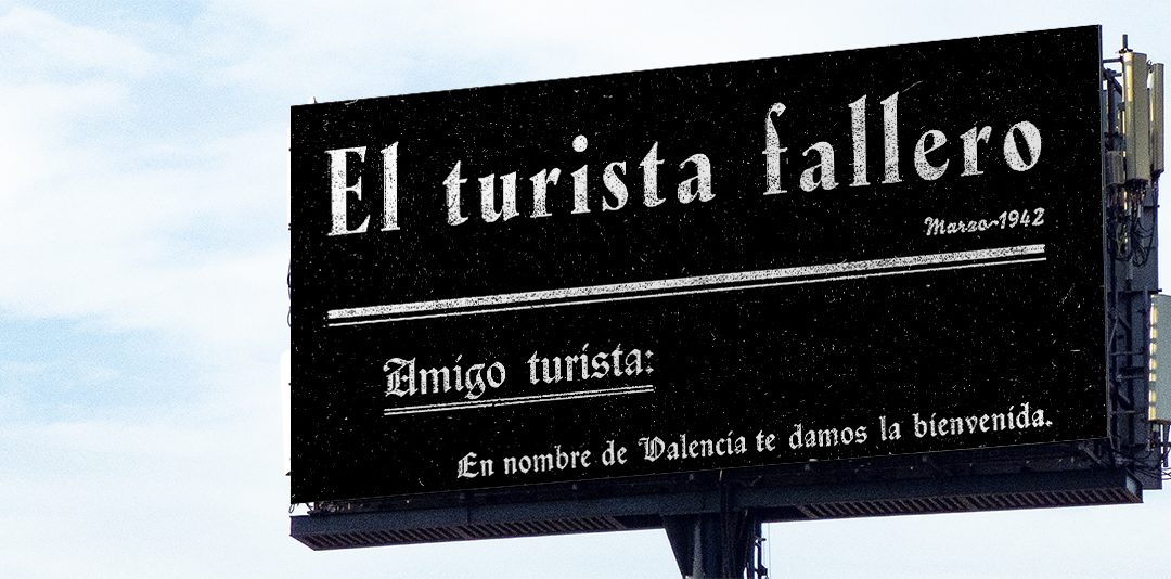 Con estas palabras iniciaba «El turista fallero» su camino en 1942…